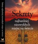 Okladka_Sekrety_najbardziej_niezwyklych_miejsc_na_swiecie.jpg