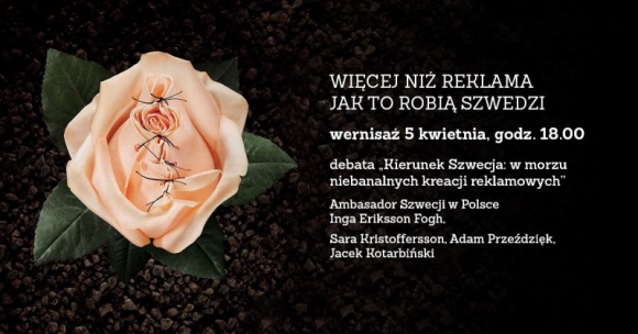 Wystawa „Więcej niż reklama - jak to robią Szwedzi” Sztuka, LIFESTYLE - W Szwecji powstają reklamy, które mają ambicje społeczne i nawet jeśli ich cele są stuprocentowo komercyjne, poruszają np. kwestie różnorodności i inkluzji mniejszości, takich jak osoby LGBT czy osoby z niepełnosprawnościami.