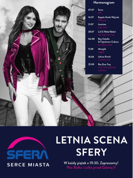 Letnia Scena SFERY startuje 7 Lipca! Muzyka, LIFESTYLE - 7 lipca na Placu Bolka i Lolka przed Galerią SFERA II zostanie zainaugurowana VIII edycja Letniej Sceny Sfery.