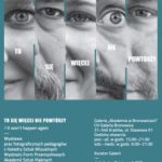 „To się więcej nie powtórzy” – wystawa fotograficzna krakowskich artystów