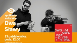 Dwa Sławy | Empik Plac Wolności Muzyka, LIFESTYLE - Dwa Sławy 13 października, godz. 12:00 empik Plac Wolności, Poznań, ul. Ratajczaka 44