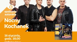 NOCNY KOCHANEK - SPOTKANIE AUTORSKIE - ŁÓDŹ Muzyka, LIFESTYLE - NOCNY KOCHANEK - SPOTKANIE AUTORSKIE - ŁÓDŹ 16 stycznia, godz. 18:00 empik Manufaktura, Łódź, ul. Karskiego 5