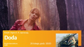 DODA - SPOTKANIE AUTORSKIE - ŁÓDŹ Muzyka, LIFESTYLE - DODA - SPOTKANIE AUTORSKIE - ŁÓDŹ 26 lutego, godz. 18:00 empik Manufaktura, Łódź, ul. Karskiego 5