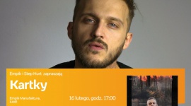 KARTKY - SPOTKANIE AUTORSKIE - ŁÓDŹ Muzyka, LIFESTYLE - KARTKY - SPOTKANIE AUTORSKIE - ŁÓDŹ 16 lutego, godz. 17:00 empik Manufaktura, Łódź, ul. Karskiego 5