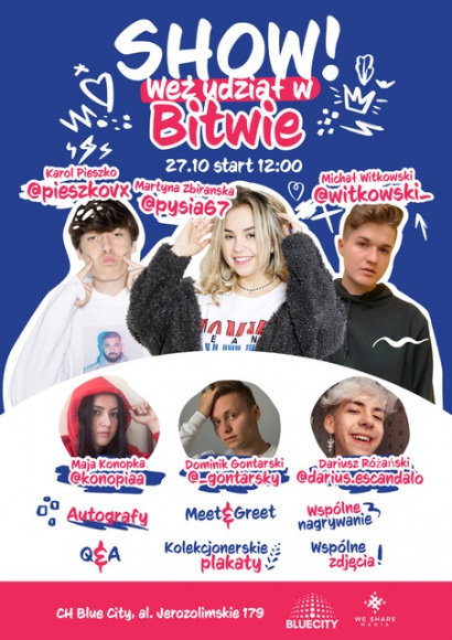 SHOW! Weź udział w bitwie Muzyka, LIFESTYLE - Największe gwiazdy popularnej aplikacji do nagrywania krótkich form wideo będzie można spotkać 27 października (niedziela) w Centrum Handlowym Blue City podczas wyjątkowego eventu „SHOW! Weź udział w bitwie”.