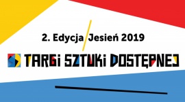 TARGI SZTUKI DOSTĘPNEJ JESIEŃ 2019