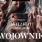 Wojna w oczach kobiet. Nowy spektakl Teatru Pieśń Kozła