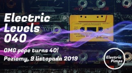 Electric Pimps otwierają nowy sezon imprezowy 2019/2020! Muzyka, LIFESTYLE - Pierwsza impreza "Electric Levels" już 9 listopada w warszawskich Poziomach. Elektryczny cykl zaczyna się jednak od 40. odcinka. O co chodzi?