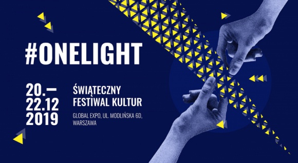 #onelight: Line-up wydarzenia i harmonogram koncertó Muzyka, LIFESTYLE - Już za niecałe 2 tygodnie Warszawa rozbłyśnie światłem #onelight, Świątecznego Festiwalu Kultur. Kogo i w które dni Festiwalu będzie można posłuchać w Warsaw Expo 20, 21 i 22 grudnia? Oto oficjalna lista!