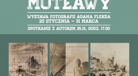 Wystawa „Widoki Motławy” w CH Osowa Sztuka, LIFESTYLE - Już 20 stycznia rusza wystawa fotograficzna Adama Fleksa, jednego z czołowych artystów w Gdańsku. Prezentowane na niej prace pochodzą z lat 1991-2019, a inspiracją do ich powstania była Motława – na której od średniowiecza znajdował się główny port morski.