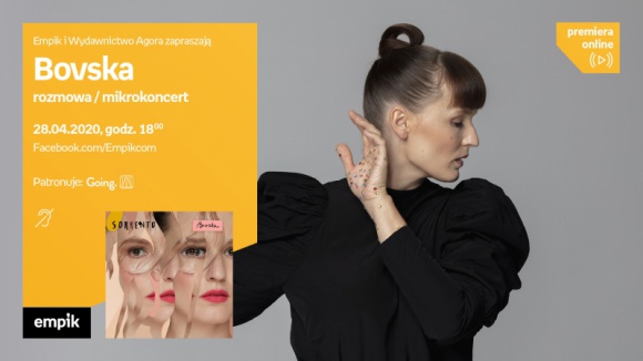 Premiery online albumów Bovskiej i projektu Płomień 81 w wirtualnym studiu Empik Muzyka, LIFESTYLE - Empik i Going. zapowiadają kolejne muzyczne spotkania z najpopularniejszymi polskimi wykonawcami w ramach cyklu #premieraonline.